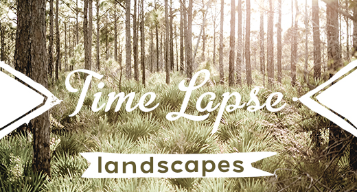 Time Lapse | Landscapes