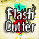 Flash Cutter