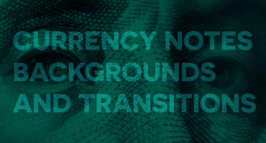 Currency Notes Backgrounds and Transitions