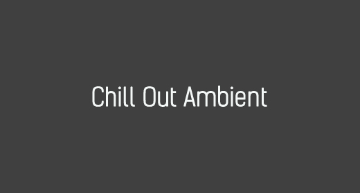 Chill Out Ambient