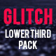 Glitch Lower Thirds and Titles Pack - VideoHive Item for Sale