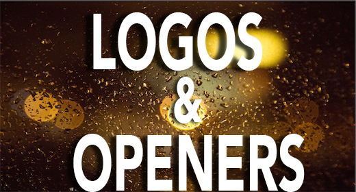 Logos and Openers