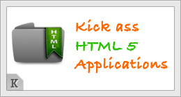 Kick ass HTML5 applications