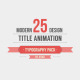 25 Design Titles Animation - Typography Pack - - VideoHive Item for Sale