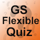 GS Flexible Quiz
