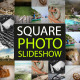 Square Photo SlideShow - VideoHive Item for Sale