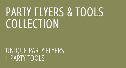 Party Flyers and Tools