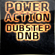 Powerful Action Dubstep DnB Powerful Action Dubstep DnB