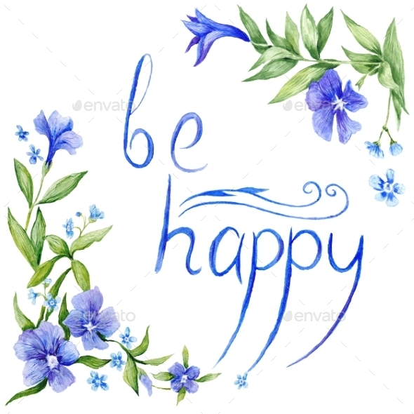 Watercolor Floral Frame With Be Happy Lettering - Backgrounds Decorative