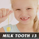 Milk Tooth No.13 - VideoHive Item for Sale
