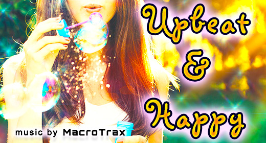 Upbeat & Happy