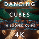 Dancing Cubes 10 4K Loops - VideoHive Item for Sale