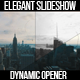 Elegant Slideshow // Epic Dynamic Opener - VideoHive Item for Sale