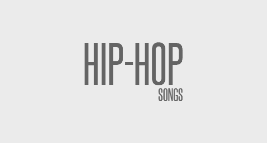 Hip-Hop Songs