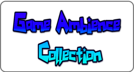 Game Ambiences Collection