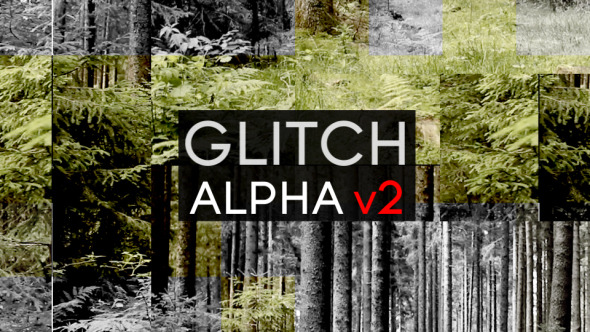 Glitch Alpha 2 Glitch Alpha 2