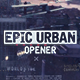 Epic Urban Opener - VideoHive Item for Sale
