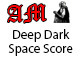 Deep Dark Space Score Deep Dark Space Score