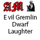 Evil Dwarf Creature Laughter