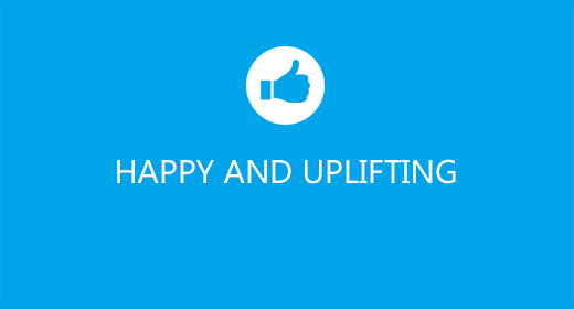 Happy and Uplifting