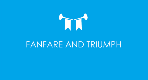 Fanfare and Triumph