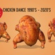 Chicken Dance 1990&#39;s - 2020&#39;s - VideoHive Item for Sale