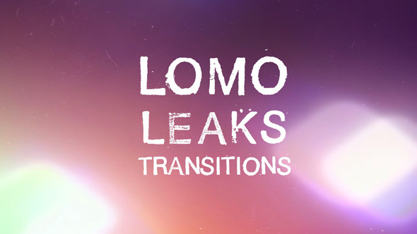 Lomo Leaks Transitions
