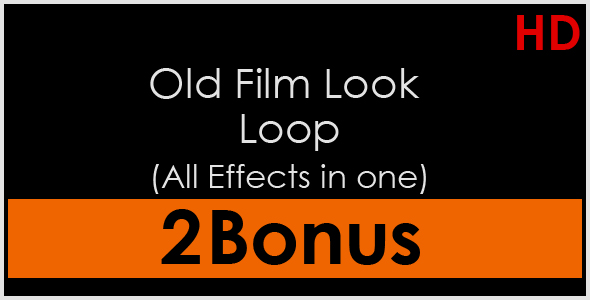 Old Film Look Loop (All Effects in one)