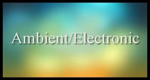 Ambient - Electronic