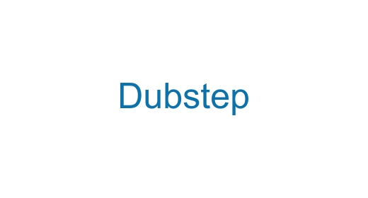 Dubstep