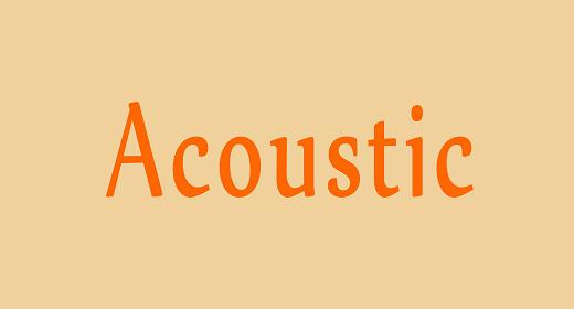 Acoustic