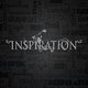 Inspiration Inspiration