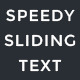 Speedy Sliding Text - VideoHive Item for Sale
