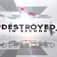 Destroyed in Seconds - VideoHive Item for Sale