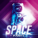 Space Night Party | Futuristic Flyer Template , Print Templates ...