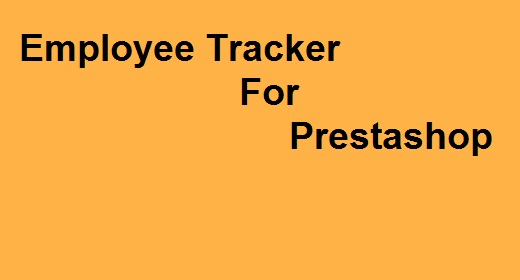 Employee Tracker For Prestashop