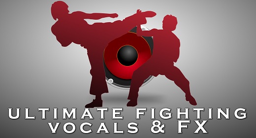 Ultimate Fighting Vocals & FX