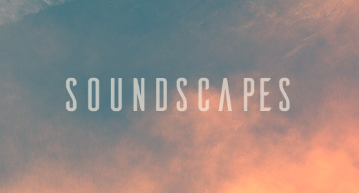 Soundscapes