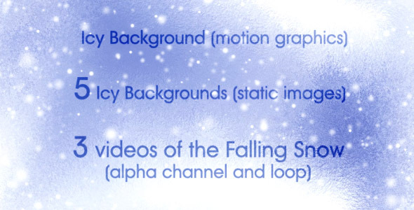 Icy Backgrounds and Snowfall