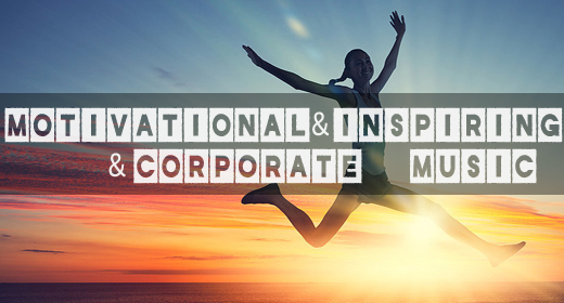 MUSIC Motivational & Inspiring & Corporate