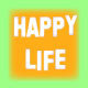 Happy Life
