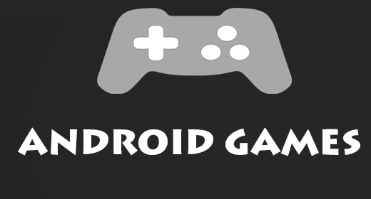 ANDROID Games