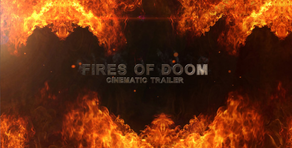 Fires Of Doom - VideoHive 165021