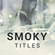 Smoky // Title Sequence - VideoHive Item for Sale