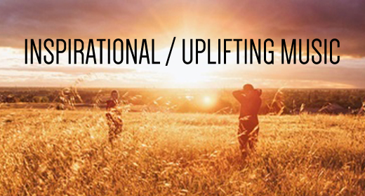 Inspiring and Uplifting Music