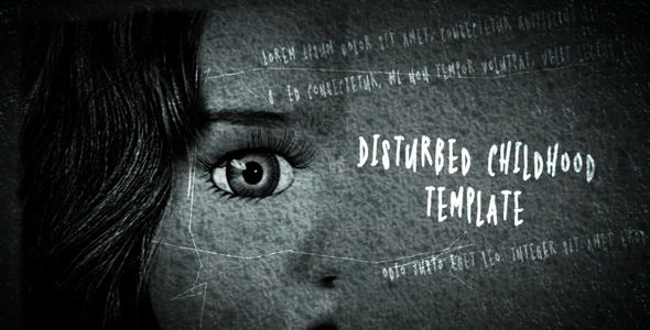 Disturbed Childhood Template - VideoHive 13995703