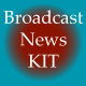 Broadcast News Kit