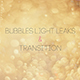 Bubbles Light Leaks &amp; Transition - VideoHive Item for Sale