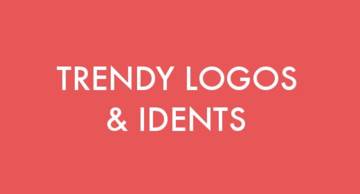 Trendy Logos & Idents