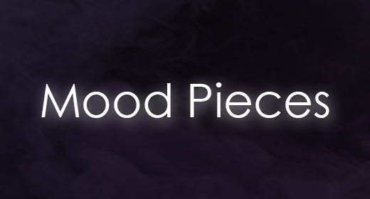 Mood Pieces
